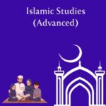 Islamic Studies (Advanced)