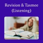 Revision & Tasmee (Listening)